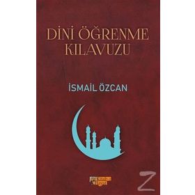 Dini Öğrenme Kılavuzu - İsmail Özcan