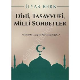 DINI SOHBETLER - BEKIR TOPALOĞLU