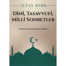 DINI SOHBETLER - BEKIR TOPALOĞLU