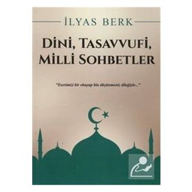 DINI SOHBETLER - BEKIR TOPALOĞLU