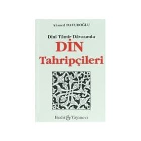 DINI TAMIR DAVASINDA DIN TAHRİPÇİLERİ - AHMET DAVUDOĞLU