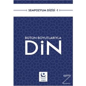 Dini, Tarihi, İdeolojik Boyutlarıyla İslamcılık - Muhittin Bilge
