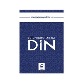 Dini, Tarihi, İdeolojik Boyutlarıyla İslamcılık - Muhittin Bilge