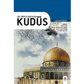 Dini Tarihi ve Edebi Açıdan Kudüs - Kolektif