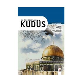 Dini Tarihi ve Edebi Açıdan Kudüs - Kolektif