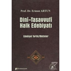 DINI-TASAVVUFI HALK EDEBİYATI - ERMAN ARTUN