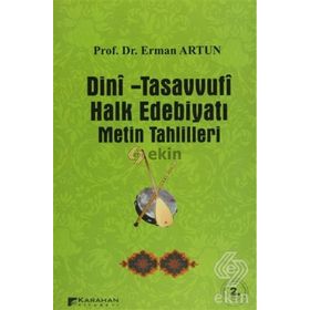 DINI - TASAVVUFI HALK EDEBİYATI METIN TAHLILLERI - ERMAN ARTUN