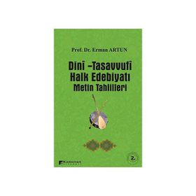 DINI - TASAVVUFI HALK EDEBİYATI METIN TAHLILLERI - ERMAN ARTUN