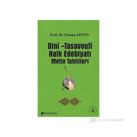 DINI - TASAVVUFI HALK EDEBİYATI METIN TAHLILLERI - ERMAN ARTUN