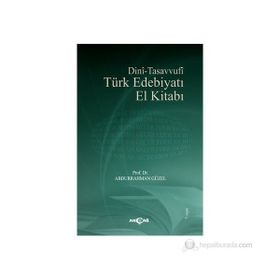 DINI TASAVVUFI TÜRK EDEBİYATI - ABDURRAHMAN GÜZEL