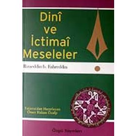 DINI VE İCTİMAİ MESELELER - RIZAEDDİN İNB FAHREDDIN