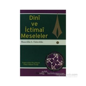 DINI VE İCTİMAİ MESELELER - RIZAEDDİN İNB FAHREDDIN
