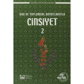 DINI VE TOPLUMSAL BOYUTLARIYLA CINSIYET 2 - MEHMET FARUK BAYRAKTAR