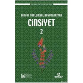 DINI VE TOPLUMSAL BOYUTLARIYLA CINSIYET 2 - MEHMET FARUK BAYRAKTAR