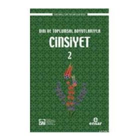 DINI VE TOPLUMSAL BOYUTLARIYLA CINSIYET 2 - MEHMET FARUK BAYRAKTAR