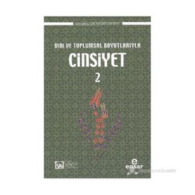 DINI VE TOPLUMSAL BOYUTLARIYLA CINSIYET 2 - MEHMET FARUK BAYRAKTAR