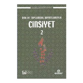 DINI VE TOPLUMSAL BOYUTLARIYLA CINSIYET 2 - MEHMET FARUK BAYRAKTAR