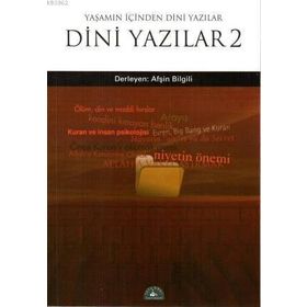 DINI YAZILAR 2 YAŞAMIN İÇİNDEN DINI YAZILAR - AFŞİN BILGILI
