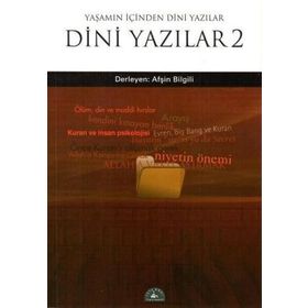 DINI YAZILAR 2 YAŞAMIN İÇİNDEN DINI YAZILAR - AFŞİN BILGILI