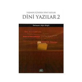 DINI YAZILAR 2 YAŞAMIN İÇİNDEN DINI YAZILAR - AFŞİN BILGILI