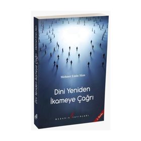 Dini Yeniden İkameye Çağrı - Mehmet Emin Akın