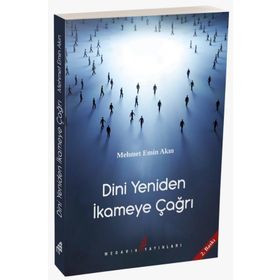 Dini Yeniden İkameye Çağrı - Mehmet Emin Akın