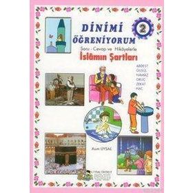 DINIMI ÖĞRENİYORUM 2 SORU - CEVAP VE HIKAYELERLE İSLAMIN ŞARTLARI (7 YAŞ VE ÜSTÜ) - MÜRŞİDE UYSAL