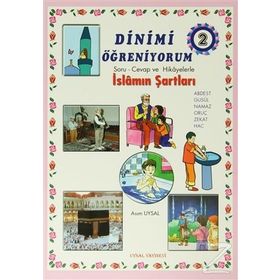 DINIMI ÖĞRENİYORUM 2 SORU - CEVAP VE HIKAYELERLE İSLAMIN ŞARTLARI (7 YAŞ VE ÜSTÜ) - MÜRŞİDE UYSAL