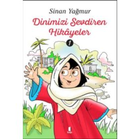 Dinimizi Sevdiren Hikâyeler - 1 Kapı Yayınları