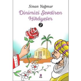 Dinimizi Sevdiren Hikâyeler - 2 Kapı Yayınları