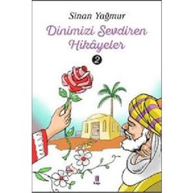 Dinimizi Sevdiren Hikâyeler - 2 Kapı Yayınları