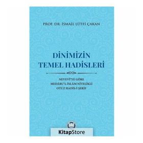 Dinimizin Temel Hadisleri - Prof. Dr. İsmail Lütfi Çakannları