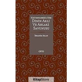 Dinin Akli ve Ahlaki Savunusu Ciltli - İbrahim Aslan