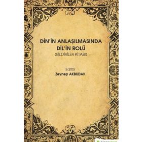 Din'in Anlaşılmasında Dil'in Rolü - Zeynep Akbudak