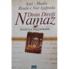 DININ DIREĞI NAMAZ - GENEL