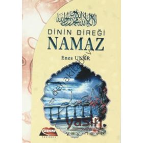 DININ DIREĞI NAMAZ - GENEL