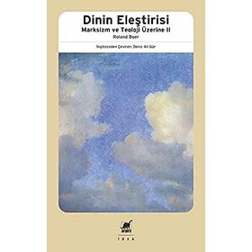 Dinin Eleştirisi - Marksizm ve Teoloji Üzerine 2 - Roland Boer