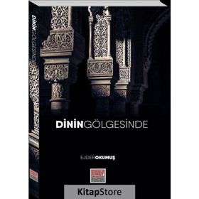 Dinin Gölgesinde - Ejder Okumuş