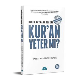 DININ KAYNAĞI OLARAK KUR' AN YETER MI? - GENEL
