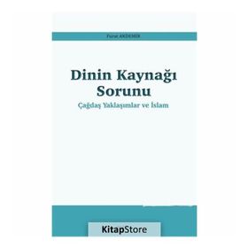Dinin Kaynağı Sorunu - Furat Akdemir