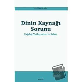 Dinin Kaynağı Sorunu - Furat Akdemir