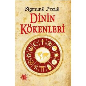 DININ KÖKENLERİ - SIGMUND FREUD
