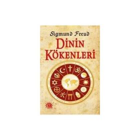DININ KÖKENLERİ - SIGMUND FREUD