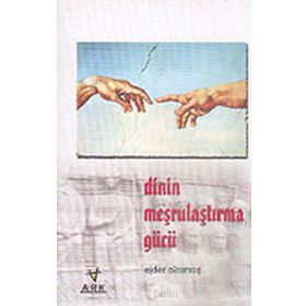 DININ MEŞRULAŞTIRMA GÜCÜ - EJDER OKUMUŞ