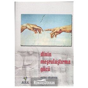 DININ MEŞRULAŞTIRMA GÜCÜ - EJDER OKUMUŞ