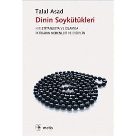 Dinin Soykütükleri - Talal Asad