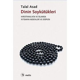 Dinin Soykütükleri - Talal Asad