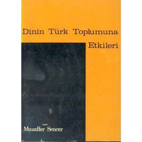 DININ TÜRK TOPLUMUNA ETKILERI BÜTÜN ESERLERI-14 - HIKMET KIVILCIMLI