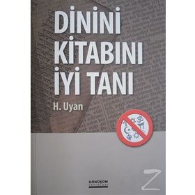 Dinini Kitabını İyi Tanı - H. Uyan
