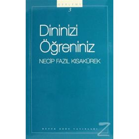 DININIZI ÖĞRENİNİZ GENÇLER İÇİN - NECIP FAZIL KISAKÜREK